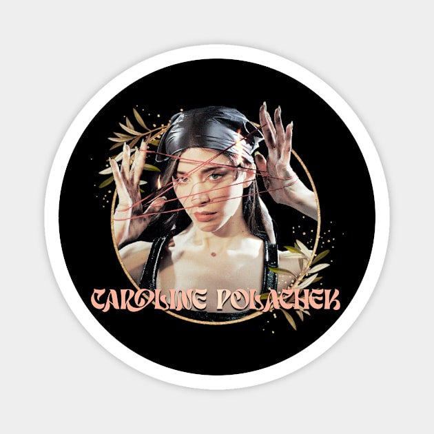 Caroline Polachek Magnet by Sudburied